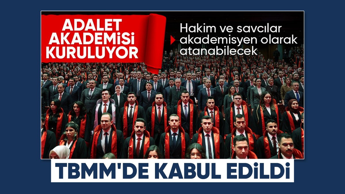 Türkiye Adalet Akademisi Kanunu Teklifi, Genel Kurul’da kabul edildi